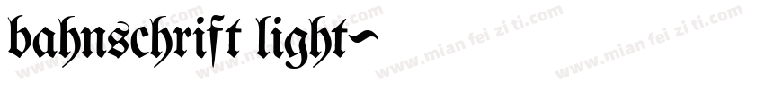 bahnschrift light字体转换